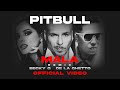 Pitbull feat. Becky G & De La Ghetto - Mala (Remix) [Official Video]