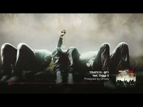Trapx10 - 5/11 ft. Digga D (Prod.By Ghosty) | Project X10