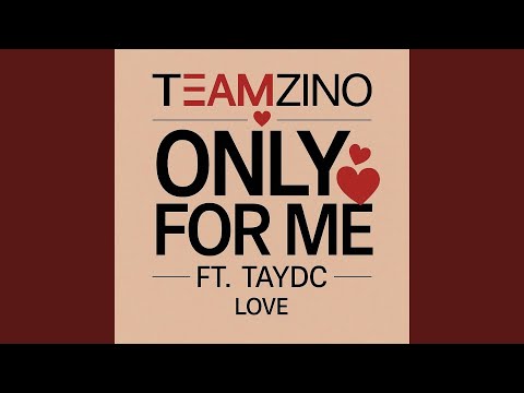 Only For Me (feat. Taydc)