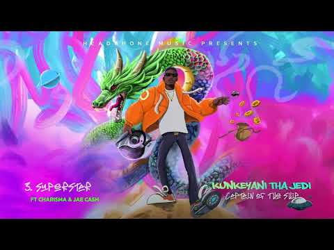 Kunkeyani Tha Jedi Ft. Carismara Jae Cash - Superstar (Official Audio)