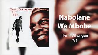 Henri Dikongué - Nabolane Wa Mbobe