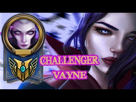 Vayne Montage - Challenger Vayne| Watching League of Legends