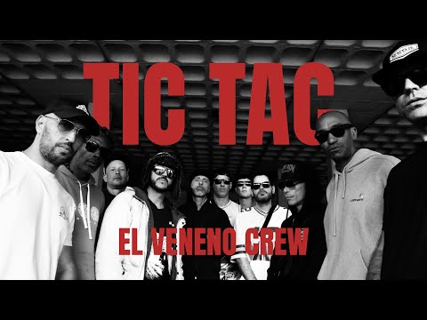 El Veneno Crew -TIC TAC- (Videoclip Oficial) Noihse. Prod.