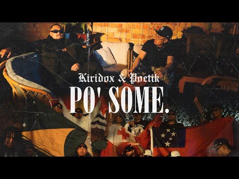 Kiridox & POETIK - PO' SOME. (Official Music Video)