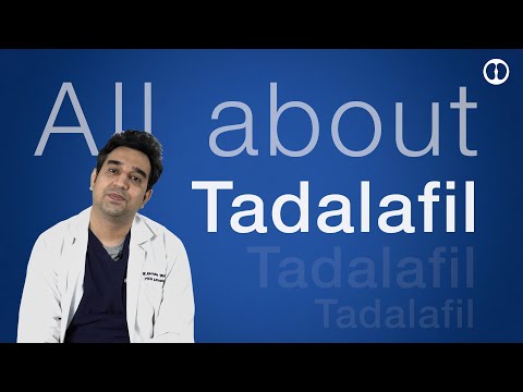 Tadalafil: Khud se lene se ho rahe hai nuksaan. Complete Guide about Tadalafil