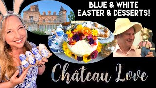 EP 5: EASTER! HOW TO PAINT BLUE & WHITE EGGS, FRENCH DESSERTS, CHATEAU CARROT CAKE, ROSES & ELVIS!