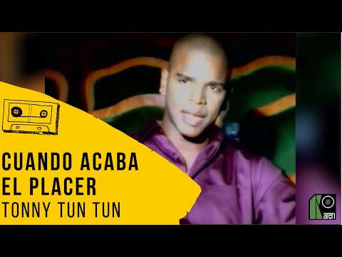 Tonny Tun Tun - Cuando Acaba El Placer (Video Oficial)