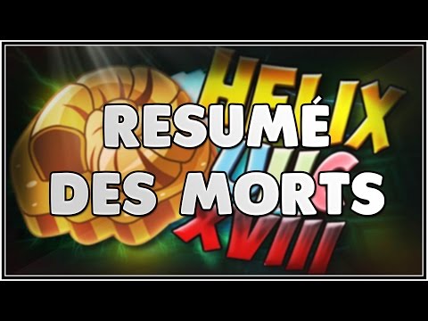 Helix UHC S18 - Résumé des morts