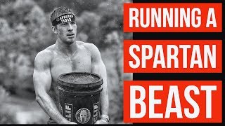 Running a Spartan BEAST Race - My Training and Experience!