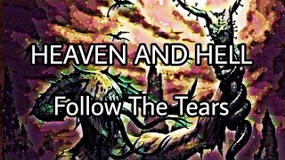 HEAVEN AND HELL - Follow The Tears (Lyric Video)