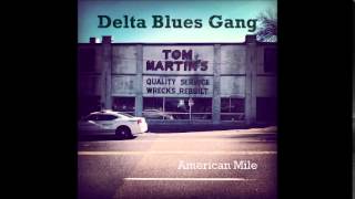 Delta Blues Gang -  Walkin&#39; Blues