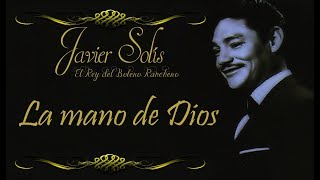 Javier Solís La Mano de Dios   Letra