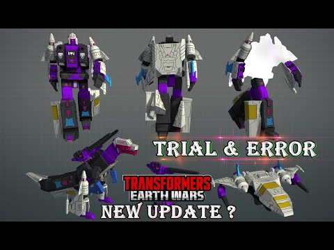 TRANSFORNMERS New Update? - Trial & Error