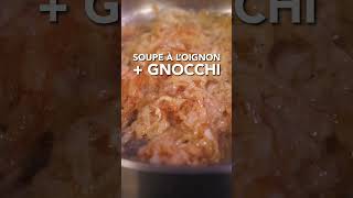 Soupe à l'oignon gratinée aux gnocchis (le fromaaaage)