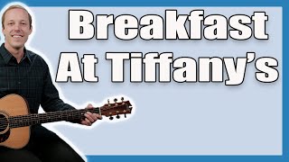 Breakfast At Tiffany's Guitar Lesson (Deep Blue Something)