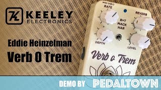 Video thumbnail for Keeley Electronics - Eddie Heinzelman - Verb O Trem pedal demo by Pedaltown