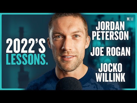 16 Lessons From 2022 - Joe Rogan, Jordan Peterson & Jocko Willink