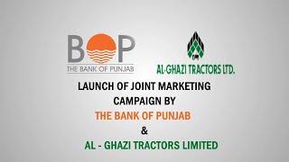 The Bank of Punjab and Al-Ghazi Tractors Launches 