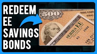 How to Redeem EE Savings Bonds (How To Cash In Savings Bonds)