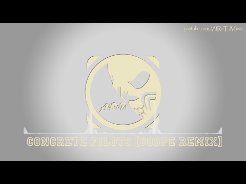Concrete Pilots [Cospe Remix] by Daniel Gunnarsson - [Beats Music]
