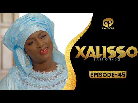 XALISSO - Saison 2 - Episode 45 **VOSTFR**
