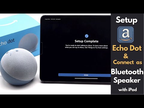 Setup Amazon Echo Dot (4th Gen) with iPad Pro/Air | Pair Amazon Alexa as Bluetooth Speaker with iPad