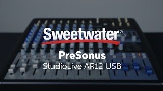 Video thumbnail for PreSonus StudioLive AR12 USB Mixer Overview by Sweetwater by Sweetwater