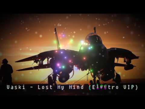 Vaski - Lost My Mind (Electro VIP) [#TBT]