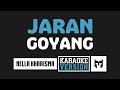 Karaoke Nella Kharisma Jaran Goyang