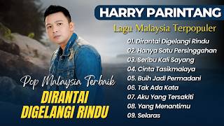 Download lagu Harry Parintang - DIRANTAI DIGELANGI RINDU - HANYA SATU PERSINGGAHAN || LAGU MALAYSIA TERBAIK 2026 mp3