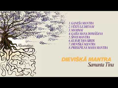 DIEVIŠĶĀ MANTRA (Vēršanās pie dievišķā pirmsākuma, paļaušanās,pieņemšana un atbrīvošanās)