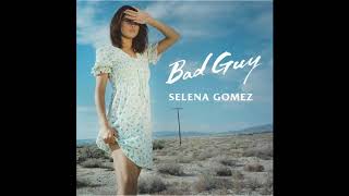 Selena Gomez - Bad Guy (demo by Ryn Weaver - Extended Version)