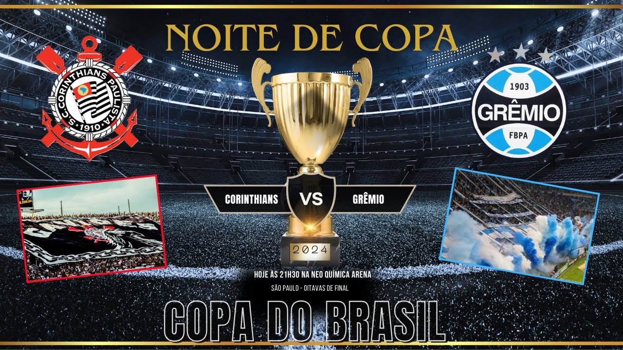 GAVIÕES DA FIEL vs GERAL DO GRÊMIO  -NOITE DE COPA DO BRASIL ! CORINTHIANS X GRÊMIO