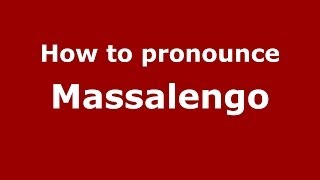 How to pronounce Massalengo