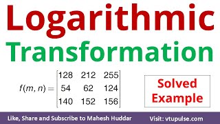 Logarithmic Transformation in Digital Image Processing by Vidya Mahesh Huddar