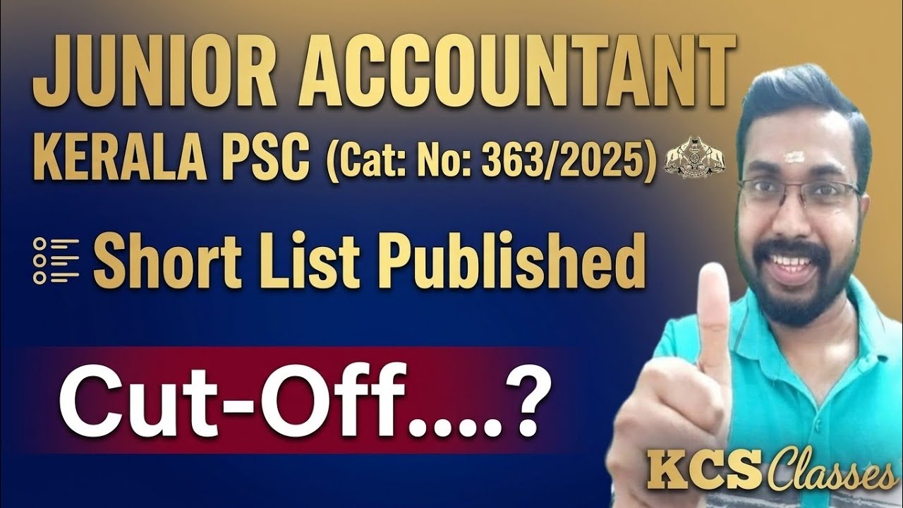 Kerala PSC Junior Accountant(Cat:No:363/2025) Short List Published|Cut-off?