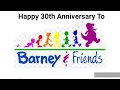 Happy 30th Anniversary To Barney And Friends