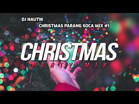 Dj Nautik [Christmas Parang Soca Mix #1]