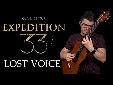 Lost Voice (Clair Obscur: Expedition 33) | Classical Guitar Cover