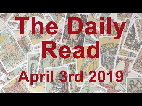 The Daily Read - April 3rd 2019 - A Chance to Rebuild your Life - Tarot Reading