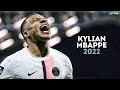 Kylian Mbappé 2022 - Magical Skills, Goals & Assists | HD