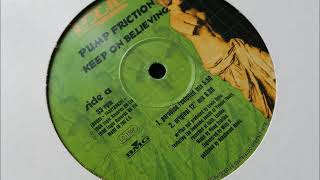 Pump Friction - Keep On Believing (Paradise Revisited Mix)