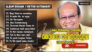 Lagu Rohani Terbaik Viktor Hutabarat Update 2021 T...