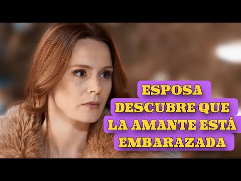 ES IMPOSIBLE NO LLORAR CON ESTA PELI | DESCUBRE QUE LA AMANTE ESTÁ EMBARAZADA | Romántica