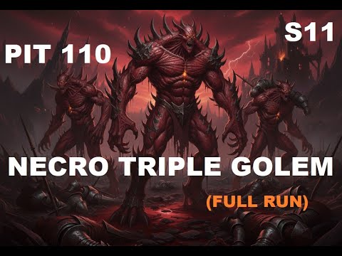 Diablo 4 Necromancer Triple Golem Build  PIT 110 Season 11 (FULL RUN)