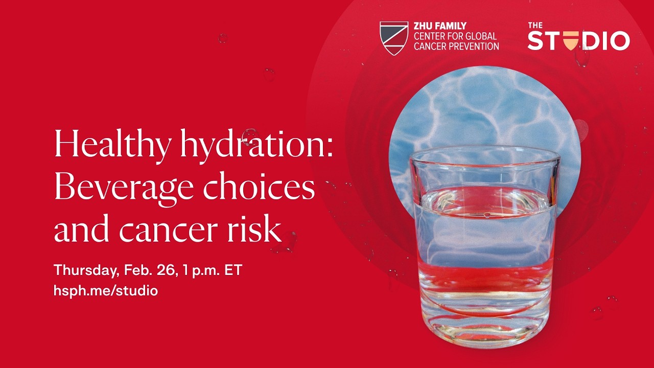 Healthy hydration: Beverage choices and cancer risk
