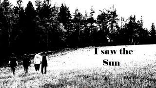 The Thieving Magpies - I Saw the Sun