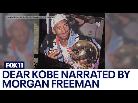 Dear Kobe: A message for LA narrated by Morgan Freeman exclusively for FOX 11