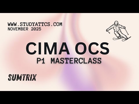 CIMA OCS November 2025 : SumTrix - P1 Masterclass