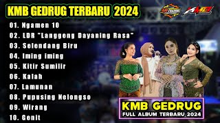 Download lagu Full Album KMB GEDRUG - Terbaru 2024 - Ngamen 10 - LDR [Langgeng Dayaning Rasa] - Selendang Biru mp3